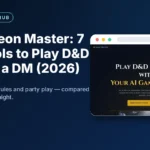 AI Dungeon Master: 7 Best Tools to Play D&D Without a DM (2026)