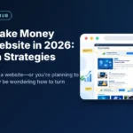 How to Make Money From a Website in 2026: 12 Proven Strategies