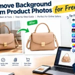 Remove background from product photos for free using AI tools, with a before-and-after handbag comparison and seven background remover tools including remove.bg, Canva, Adobe Express, Pixlr, PhotoRoom, Fotor, and Slazzer.