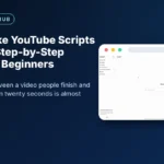 How to Make YouTube Scripts with AI: A Step-by-Step Tutorial for Beginners